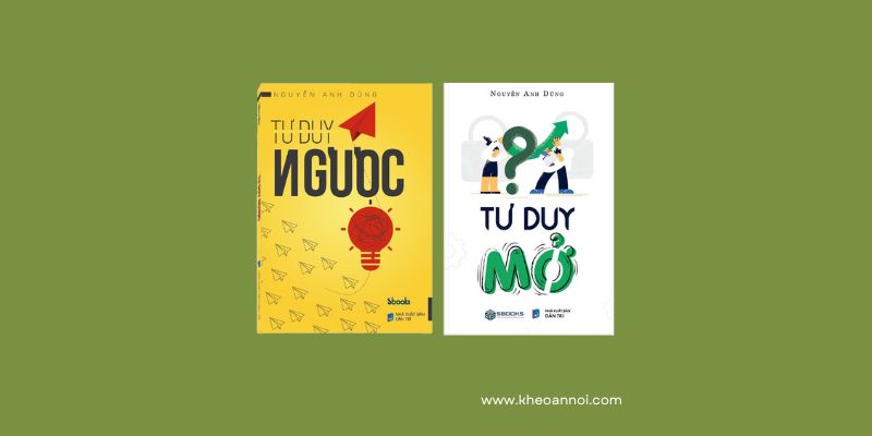 Tư Duy Ngược & Tư Duy Mở – Phá vỡ lối mòn tư duy truyền thống!