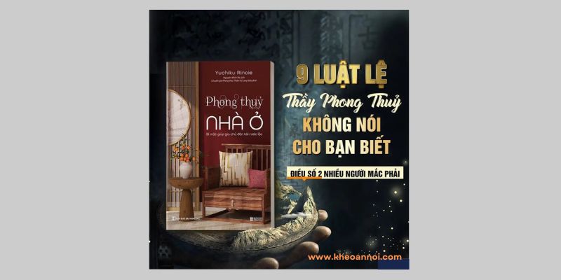 Bí Mật Giúp Gia Chủ Đón Tài Rước Lộc – [Điều 2: Nhiều Người Mắc Phải] –  Phong Thủy Nhà Ở
